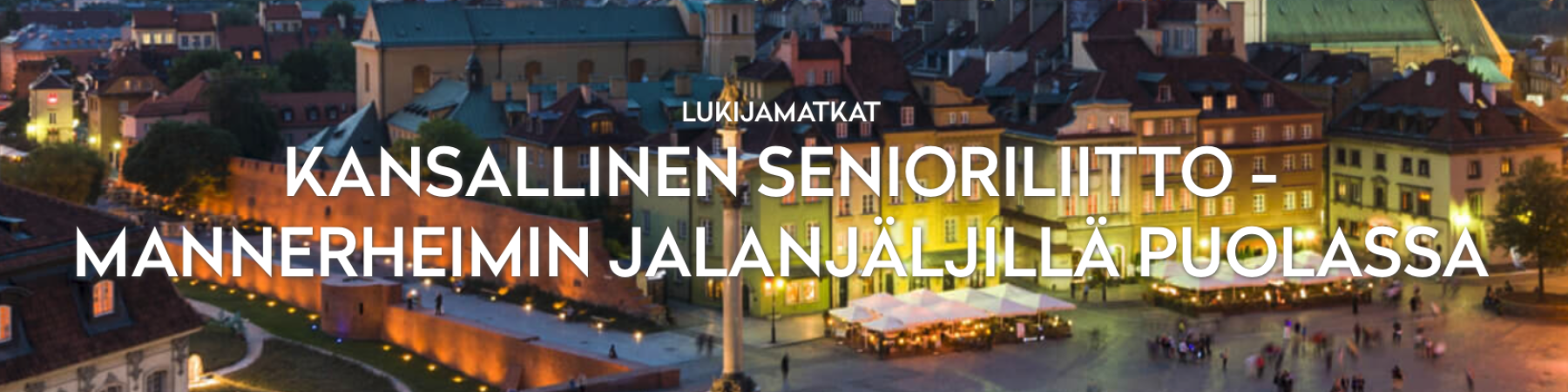 Uutuusmatka KonTikilta senioreille - MANNERHEIMIN JALANJÄLJILLÄ PUOLASSA 14.9. - 18.9.2026