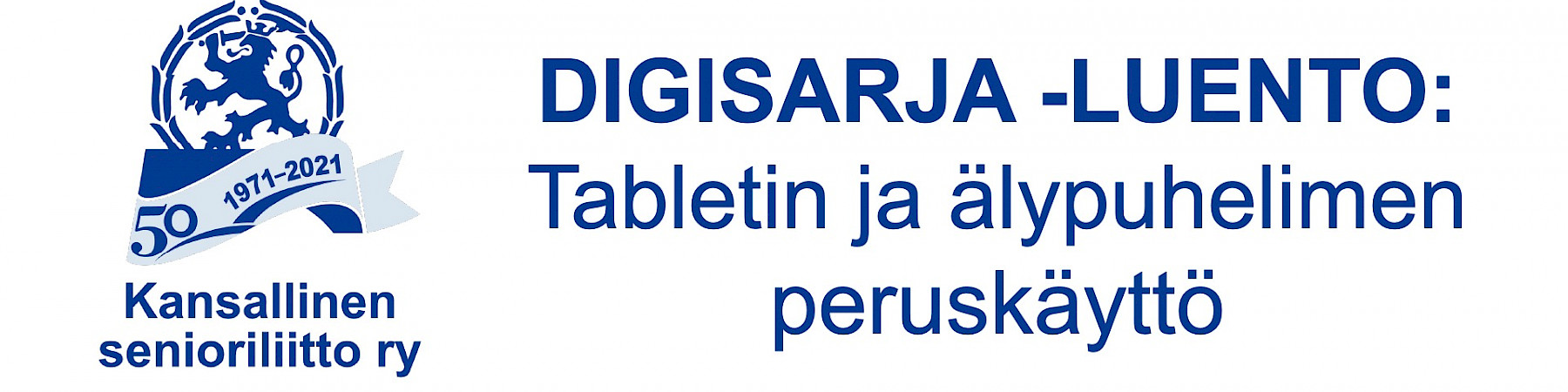 Tabletin ja älypuhelimen peruskäyttö