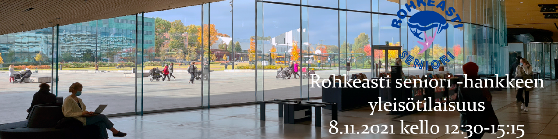 Seuraa Rohkeasti senioriksi -tapahtuman livelähetystä hankkeen sivuilta!